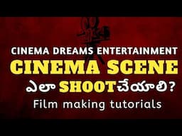 Learn how to shoot a movie scene in telugu