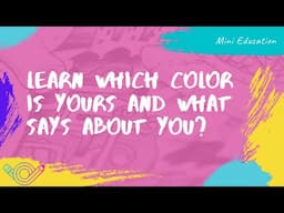 Learn Which Color is Yours | And What Says About You 🌈