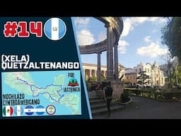 Asi es Quetzaltenango | Xela | Mochilazo centroamericano #14