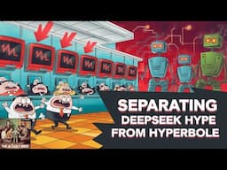 Separating DeepSeek Hype and Hyperbole