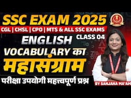 English Grammar for SSC Exam 2025 | Vocabulary Class 04 | SSC CGL, CHSL, CPO | by Sanjana Ma'am