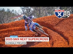 SMX Next - Supercross Preview: 2025 Schedule, Glendale Entry List, Riders to Watch