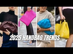 TOP 8 Handbag Trends 2025 You Need To Know