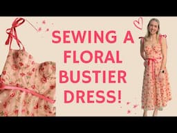 Sewing a floral bustier dress - Rose cafe bustier PART 2 🌸🦋