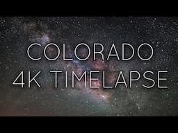 Colorado 4K Timelapse | Milky Way, Lightning, Day to Night