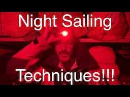 How Do You Sail At Night?!?!?