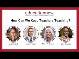 How Can We Keep Teachers Teaching | Education Now