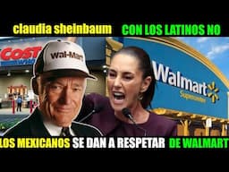 ULTIMA HORA 🇲🇽 claudia sheinbaum Apoya Boicot De inmigrantes* Mexicanos contra walmart 🇲🇽