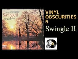 Swingle II - One Of The Most Enchanting Vinyl Records I've Ever Heard!