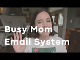 The Best Email System for Busy Moms