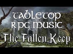 The Fallen Keep - Tabletop RPG Music (solemn orchestral atmosphere)