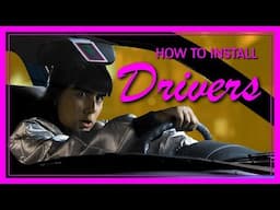 How to Install Drivers