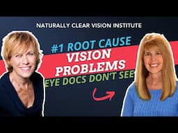 #1 Root Cause of Vision Problems Your Eye Doctor Doesn’t See