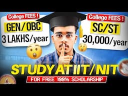 IIT Fees and Scholarship | How to Get 100% Scholarship in IITs, NITs🔥