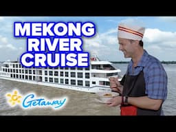 Mekong River Cruise | Getaway