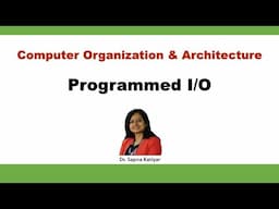 Programmed I/O || Computer Organization and Architecture