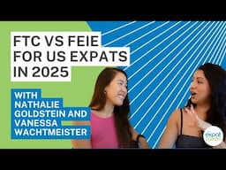 Foreign Tax Credit vs Foreign Earned Income Exclusion for US Expats in 2025