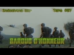 🇫🇷 Baroud d'honneur | Battle of Dien Bien Phu, 70 years ago