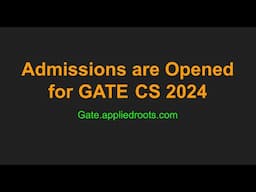 Admissions are opened for GATE CS 2024