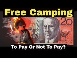 Free Camping In Australia: To Pay Or Not To Pay?