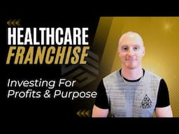 Healthcare Franchise – Healthcare Investing For Profits & Purpose