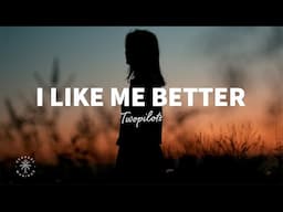 TWOPILOTS - I Like Me Better (Lyrics)