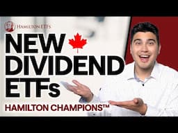 NEW Dividend ETF Launch in Canada: HAMILTON CHAMPIONS™ ETF Suite | COMPLETE REVIEW