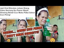 viral mau glowing ibu ini pakai sabun cuci piring buat merawat wajah... waduhh