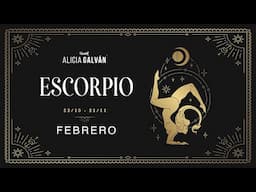 Horóscopo Mensual Escorpio febrero 2025 ♏ ❤️ - Alicia Galván