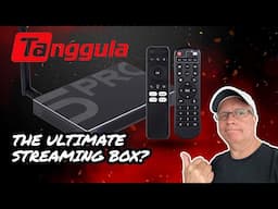 Is This the Only Streaming Box You’ll Ever Need? - The Tanggula X5 Pro