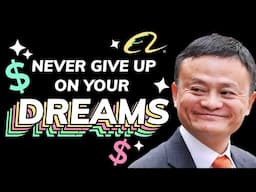 The SECRET Billionaire MINDSET: How to Turn Failure Into FORTUNE! | Jack Ma