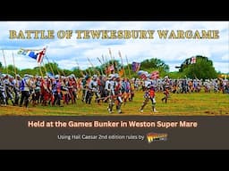 Battle of Tewkesbury Wargame 2024