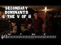 Jazz Improvisation Ep. 4: Secondary Dominants and the V of ii