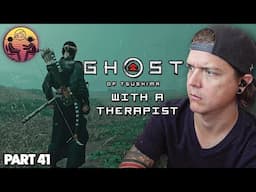 Ghost of Tsushima with a Therapist: Part 41