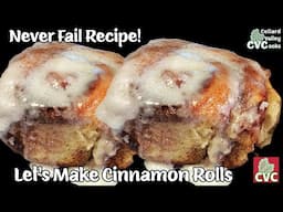 Never Fail Cinnamon Roll Recipe - How to Make the BEST Cinnamon Rolls