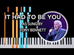 It Had To Be You - as sung by Tony Bennett (Piano Tutorial)