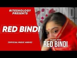 Riteshology - Red Bindi (Official Music Audio) | Prod. john fou | Love song 2024