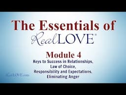 Module 4: Finding Real Love: Navigating Relationships and Parenting