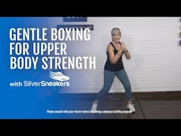 Gentle Boxing for Upper Body Strength | SilverSneakers