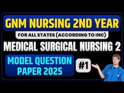 Gnm Nursing 2nd Year Medical Surgical Nursing - 2 Model Question Paper 2025