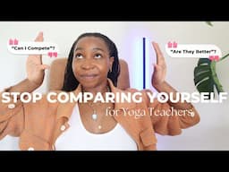 YOGA TEACHER TEA: How to Stop Comparing Yourself to Other Instructors