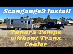 Installing Scanguage3 to monitor Transmission Temps in a 2020 Tundra without a Trans Cooler