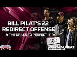 Bill Pilat's 22 Redirect Offense & the Drills to Perfect it