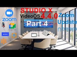 ☕Tech🚀VideoOS 4.4.0! Zoom Google Update - PART4️⃣of4️⃣- Studio X Family