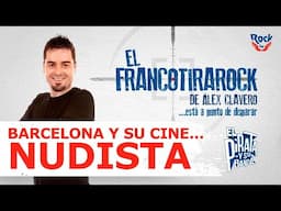 El Francotirarock y el cine nudista de Barcelona: “Día del Espectador… con pulmonía”