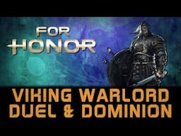 For Honor | Viking Warlord Duel & Dominion Gameplay | Sturdy Hero | HD