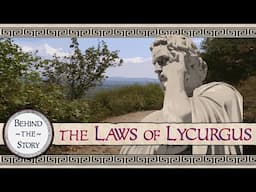 The Laws of Lycurgus | Story + Historical Commentary