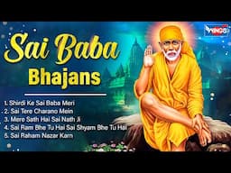 Non Stop Sai Baba Bhajans | Sai Baba Song | Sai Baba Ke Bhajan | Bhakti Song | Shirdi SaiBaba Bhajan