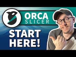 Orca Slicer Quick Start: What You Need to Know