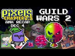 PIXELS 2.5 AMA Recap December 4 GUILD WARS